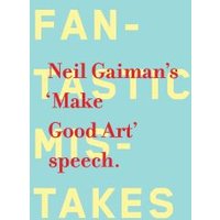Make Good Art - The Speech