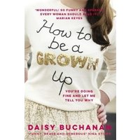 How to Be a Grown-Up