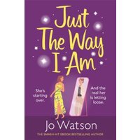 Just the Way I Am