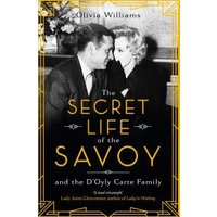 The Secret Life of the Savoy
