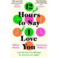 12 Hours to Say I Love You