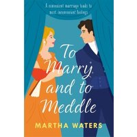 To Marry and to Meddle