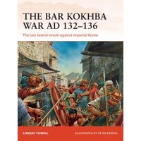 The Bar Kokhba War AD 132-136
