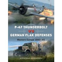 P-47 Thunderbolt Vs German Flak Defenses