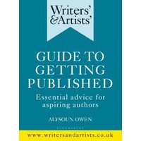 Writers' & Artists' Guide to Getting Published