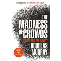 The Madness of Crowds