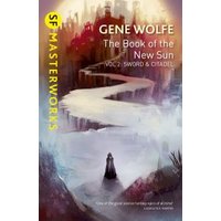 The Book of the New Sun. Volume 2 Sword & Citadel