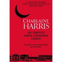 The Complete Sookie Stackhouse Stories