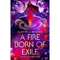 A Fire Born of Exile