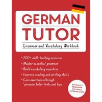 German Tutor. Grammar and Vocabulary Workbook