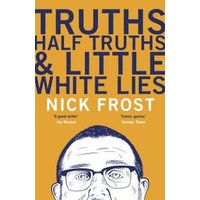 Truths, Half Truths and Little White Lies