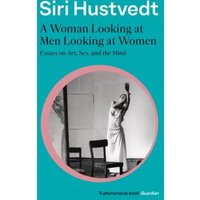 A Woman Looking at Men Looking at Women