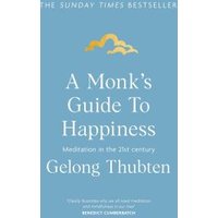 A Monk's Guide to Happiness