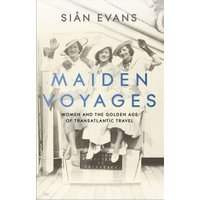 Maiden Voyages