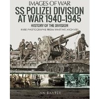 SS Polizei at War 1940-1945