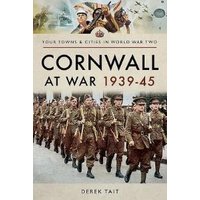 Cornwall at War 1939-1945