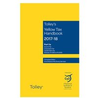 Tolley's Yellow Tax Handbook 2017-18