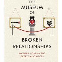 The Museum of Broken Relationships