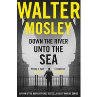 Down the River Unto the Sea