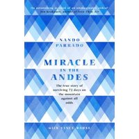 Miracle in the Andes
