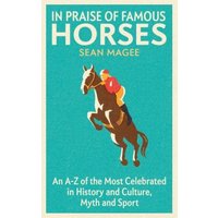 In Praise of Famous Horses