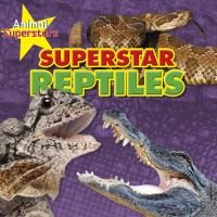 Superstar Reptiles