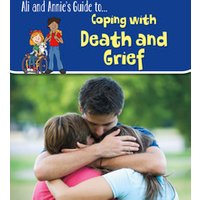 Ali and Annie's Guide To... Coping With Death and Grief
