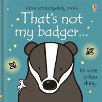 That's Not My Badger...