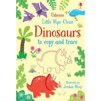 Little Wipe-Clean Dinosaurs to Copy and Trace
