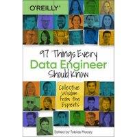 97 Things Every Data Engineer Should Know