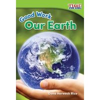 Good Work. Our Earth