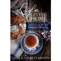 The Lifegiving Home