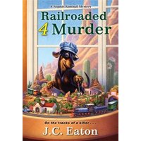 Railroaded 4 Murder