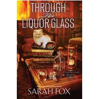 Through the Liquor Glass