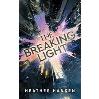 The Breaking Light