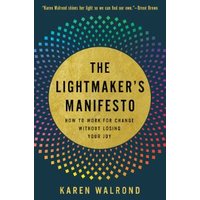 The Lightmaker's Manifesto