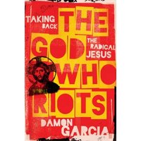 The God Who Riots