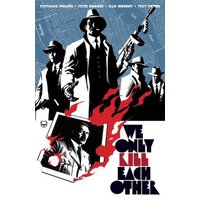 We Only Kill Each Other
