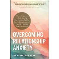Overcoming Relationship Anxiety