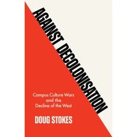 Against Decolonisation
