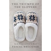 The Triumph of the Slippers