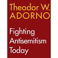 Fighting Antisemitism Today