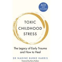 Toxic Childhood Stress