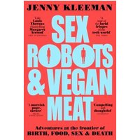 Sex Robots & Vegan Meat