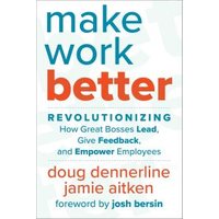 Make Work Better