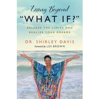 Living Beyond What If?""