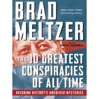 The 10 Greatest Conspiracies of All Time