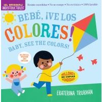 Beb�, �ve Los Colores! = Baby, See the Colors!