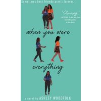 When You Were Everything