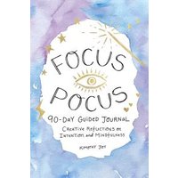 Focus Pocus 90-Day Guided Journal